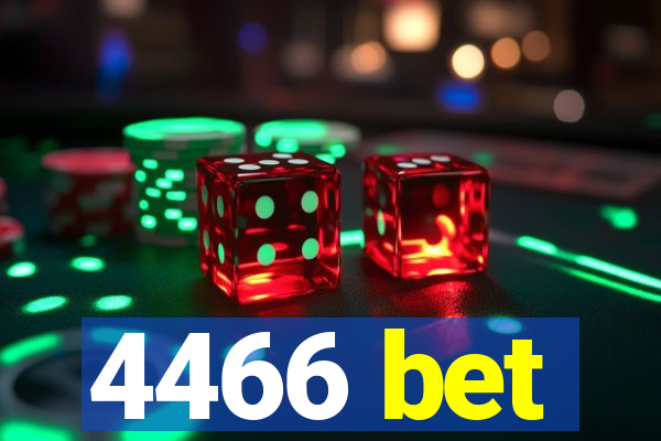 4466 bet